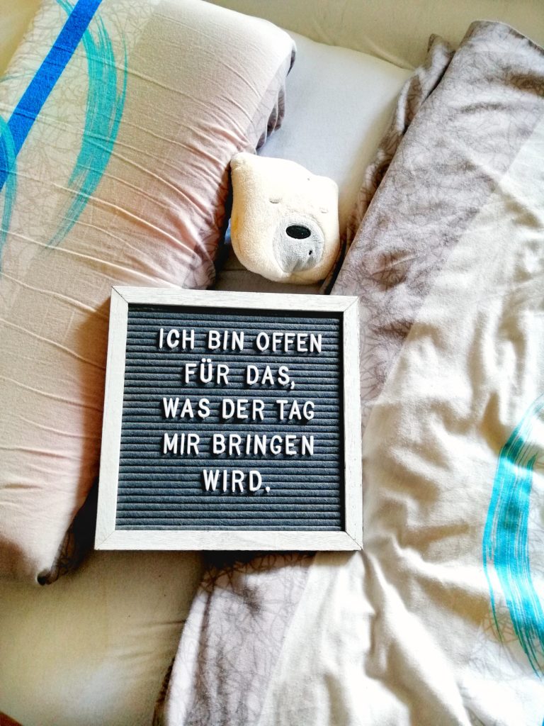 Glaubenssätze und Affirmationen: Ich bin offen für das, was der Tag mir bringen wird.